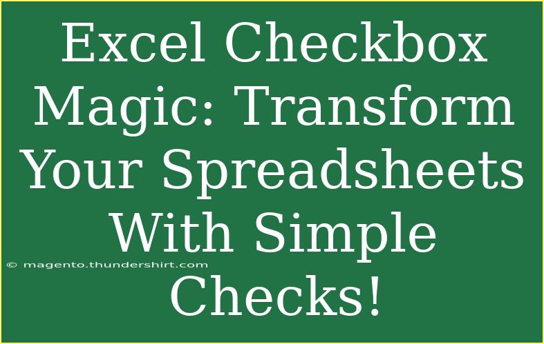 Excel Checkbox Magic: Transform Your Spreadsheets With Simple Checks!