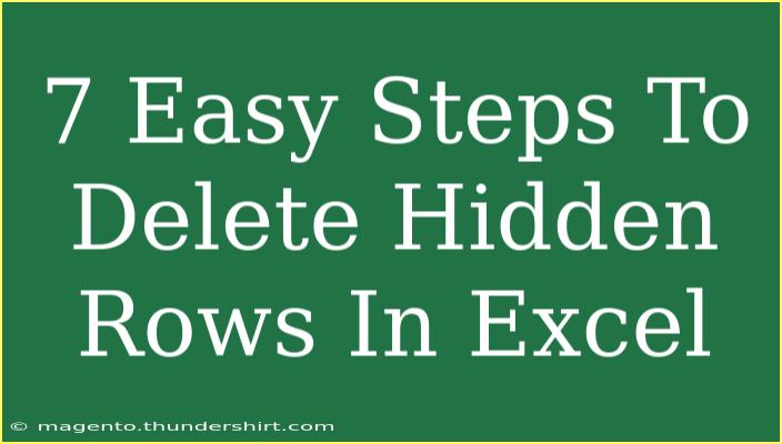 7 Easy Steps To Delete Hidden Rows In Excel