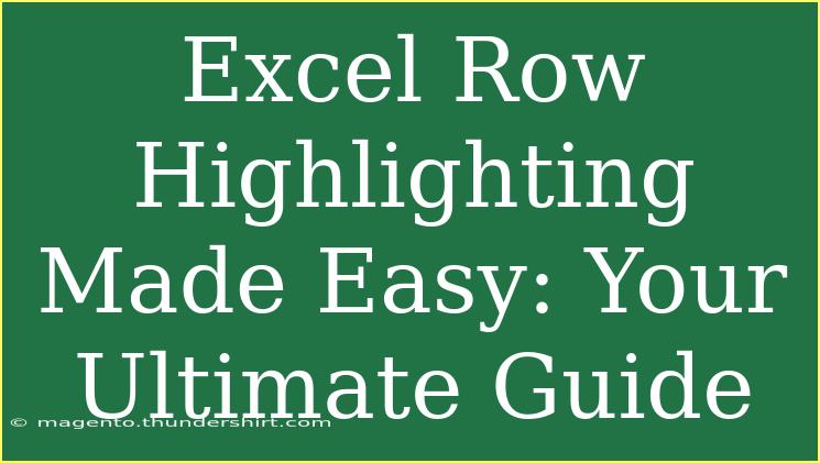 Excel Row Highlighting Made Easy: Your Ultimate Guide