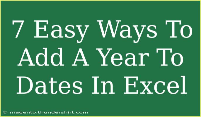 7 Easy Ways To Add A Year To Dates In Excel