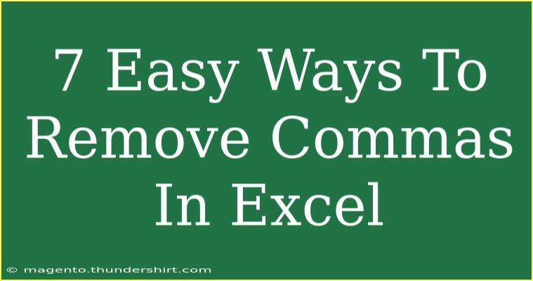 7 Easy Ways To Remove Commas In Excel