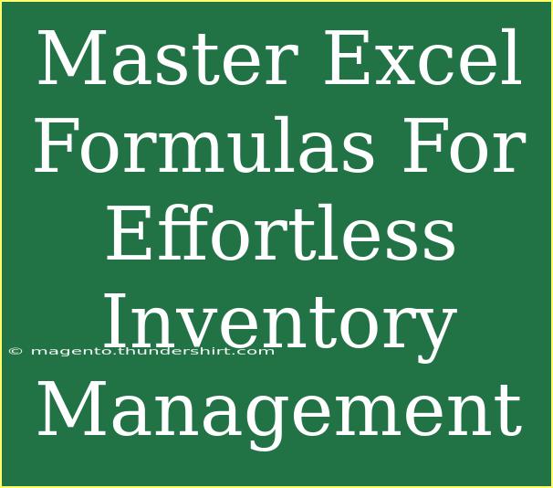 Master Excel Formulas For Effortless Inventory Management