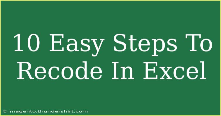 10 Easy Steps To Recode In Excel