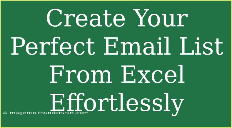 Create Your Perfect Email List From Excel Effortlessly