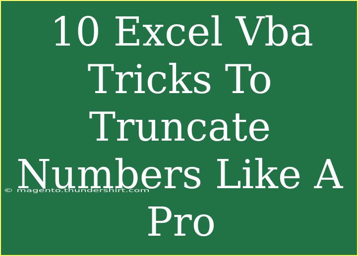 10 Excel Vba Tricks To Truncate Numbers Like A Pro