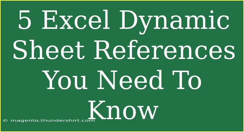 5 Excel Dynamic Sheet References You Need To Know