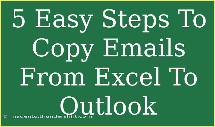 5 Easy Steps To Copy Emails From Excel To Outlook