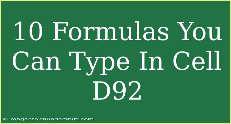 10 Formulas You Can Type In Cell D92