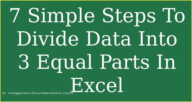 7 Simple Steps To Divide Data Into 3 Equal Parts In Excel