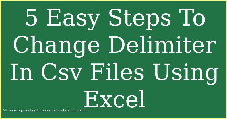 5 Easy Steps To Change Delimiter In Csv Files Using Excel