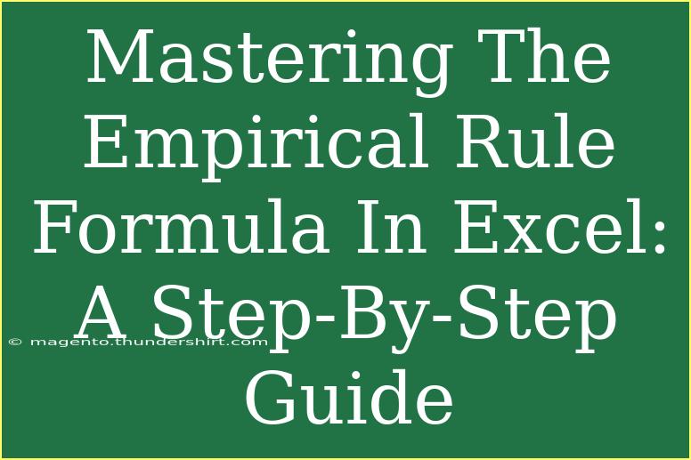 Mastering The Empirical Rule Formula In Excel: A Step-By-Step Guide