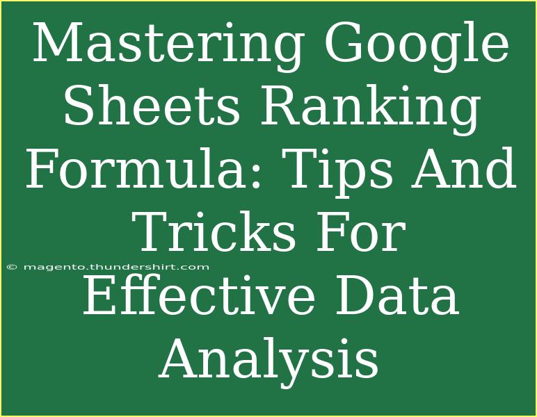 Mastering Google Sheets Ranking Formula: Tips And Tricks For Effective Data Analysis