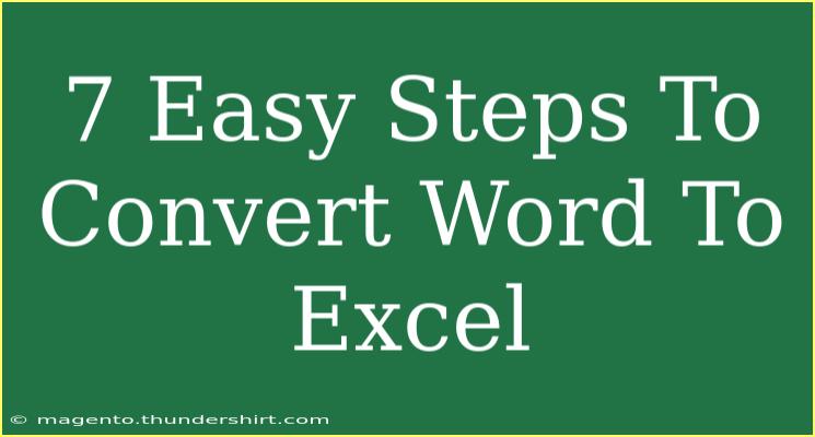 7 Easy Steps To Convert Word To Excel