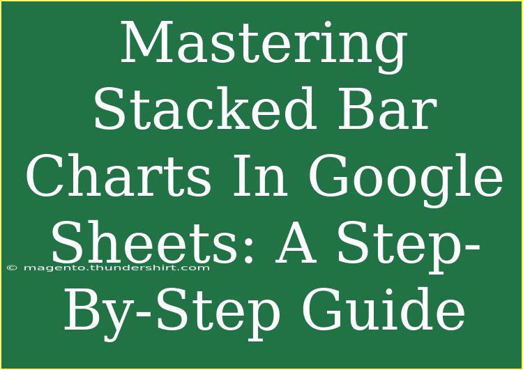 Mastering Stacked Bar Charts In Google Sheets: A Step-By-Step Guide