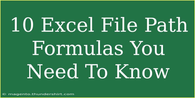 10 Excel File Path Formulas You Need To Know