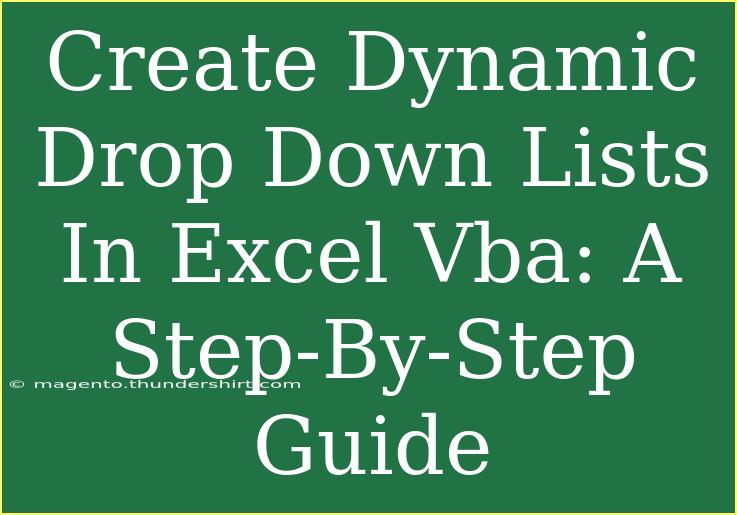 Create Dynamic Drop Down Lists In Excel Vba: A Step-By-Step Guide