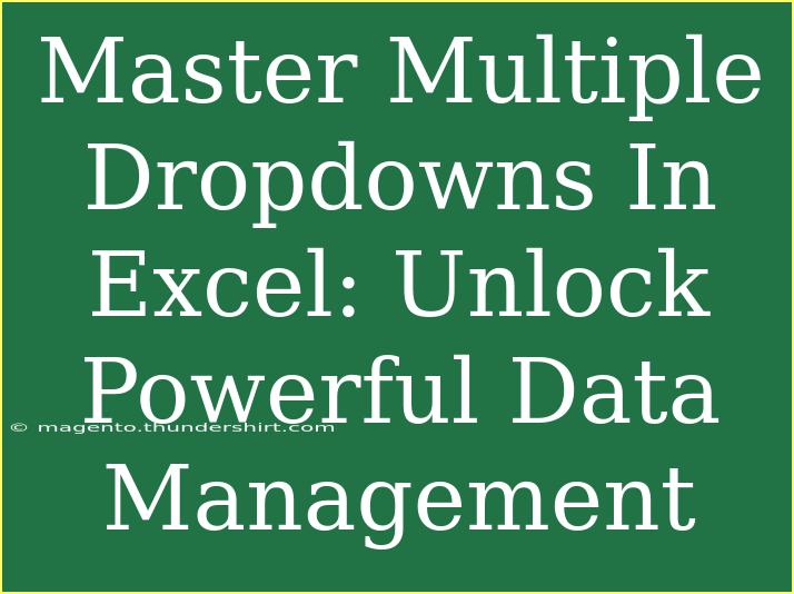 Master Multiple Dropdowns In Excel: Unlock Powerful Data Management