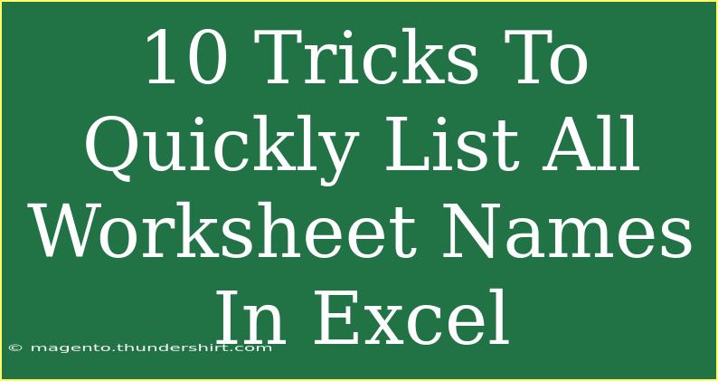 10 Tricks To Quickly List All Worksheet Names In Excel