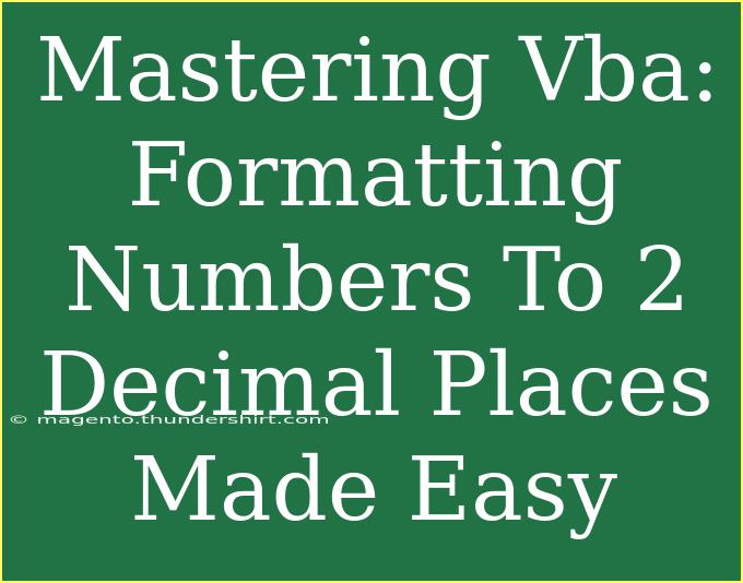 Mastering Vba: Formatting Numbers To 2 Decimal Places Made Easy