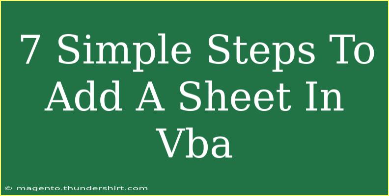 7 Simple Steps To Add A Sheet In Vba