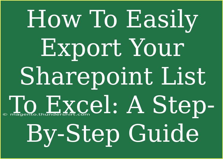 How To Easily Export Your Sharepoint List To Excel: A Step-By-Step Guide