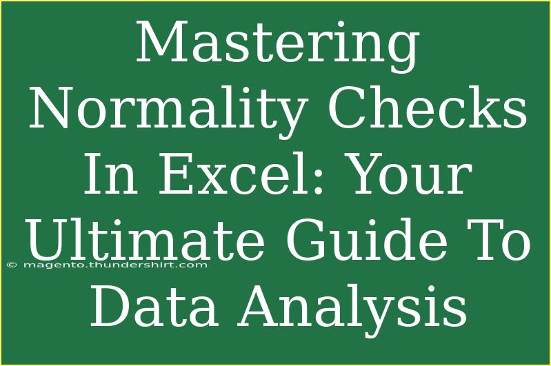 Mastering Normality Checks In Excel: Your Ultimate Guide To Data Analysis