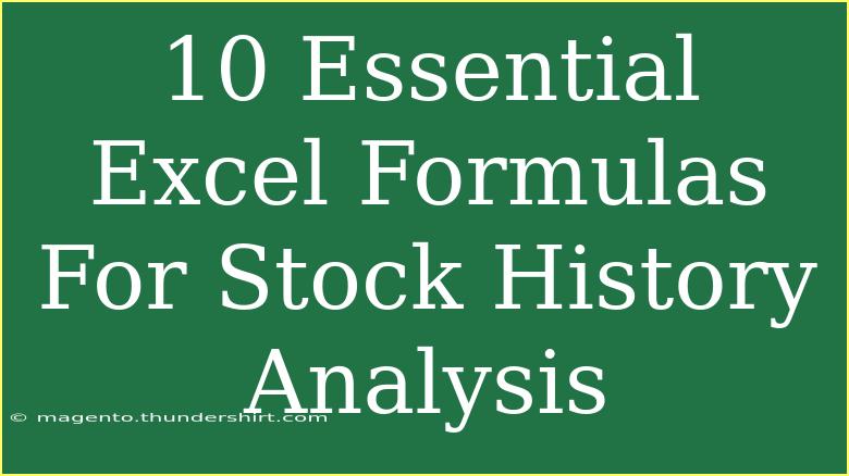 10 Essential Excel Formulas For Stock History Analysis