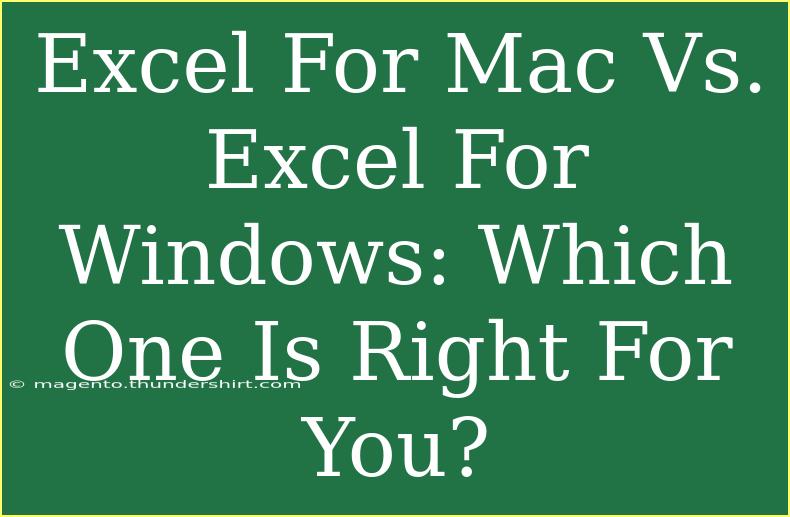 Excel For Mac Vs. Excel For Windows: Which One Is Right For You?