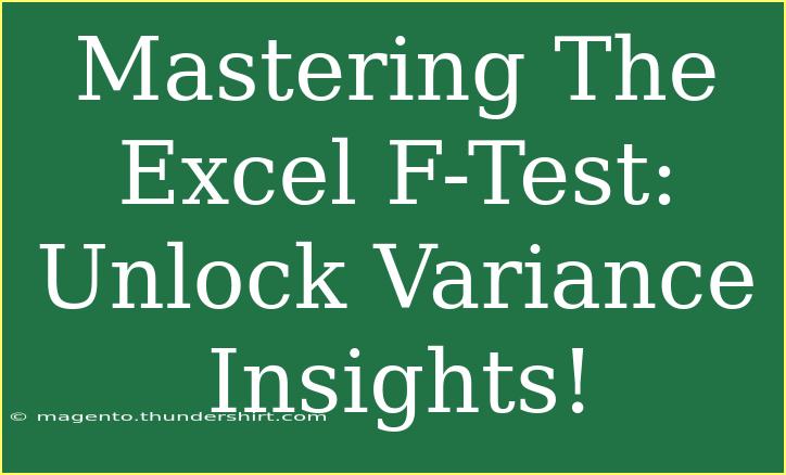 Mastering The Excel F-Test: Unlock Variance Insights!