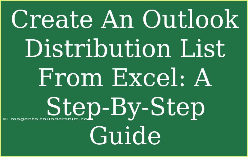 Create An Outlook Distribution List From Excel: A Step-By-Step Guide