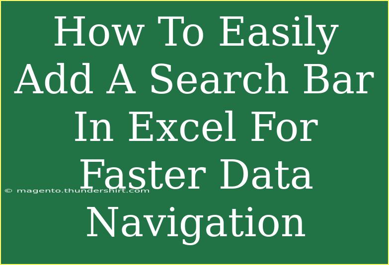 How To Easily Add A Search Bar In Excel For Faster Data Navigation