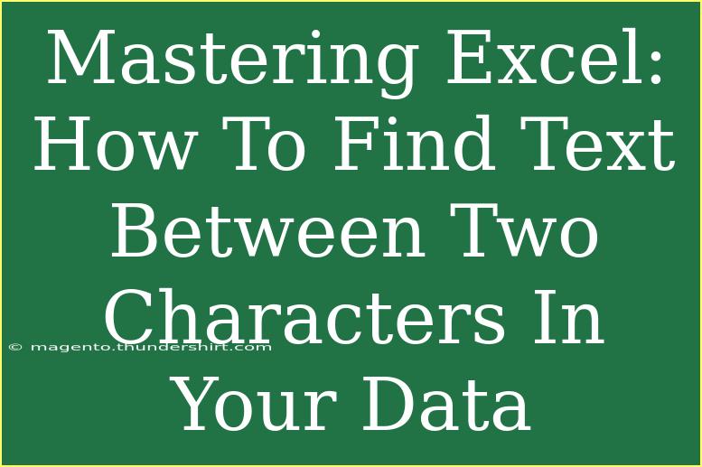 Mastering Excel: How To Find Text Between Two Characters In Your Data