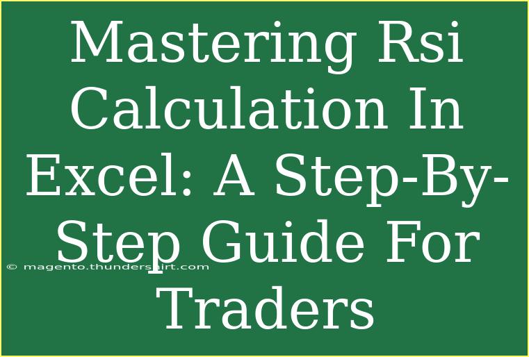 Mastering Rsi Calculation In Excel: A Step-By-Step Guide For Traders