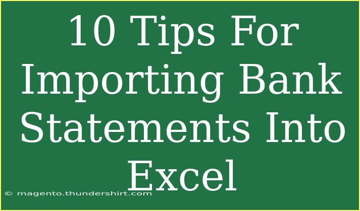 10 Tips For Importing Bank Statements Into Excel