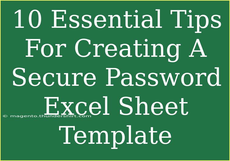 10 Essential Tips For Creating A Secure Password Excel Sheet Template