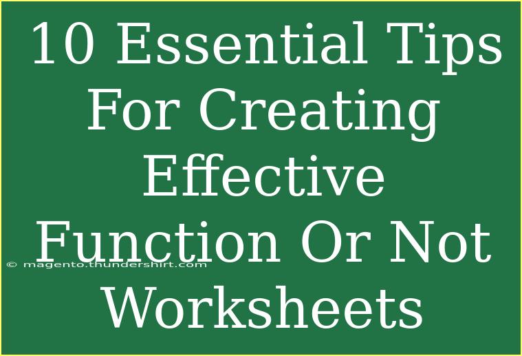 10 Essential Tips For Creating Effective Function Or Not Worksheets