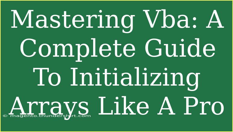 Mastering Vba: A Complete Guide To Initializing Arrays Like A Pro