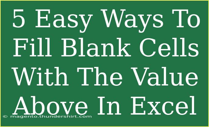 5 Easy Ways To Fill Blank Cells With The Value Above In Excel