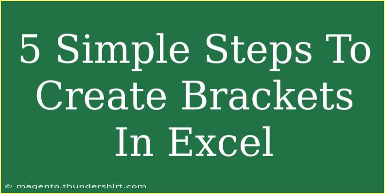 5 Simple Steps To Create Brackets In Excel