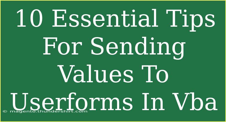 10 Essential Tips For Sending Values To Userforms In Vba