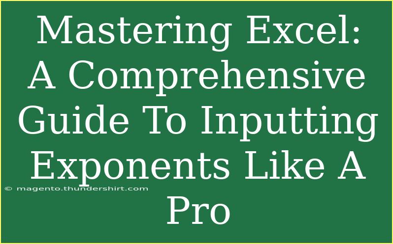 Mastering Excel: A Comprehensive Guide To Inputting Exponents Like A Pro