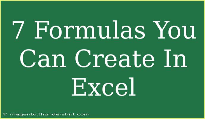 7 Formulas You Can Create In Excel