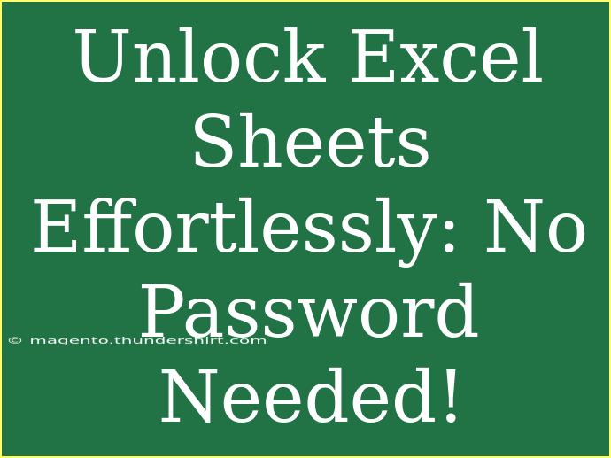 Unlock Excel Sheets Effortlessly: No Password Needed!