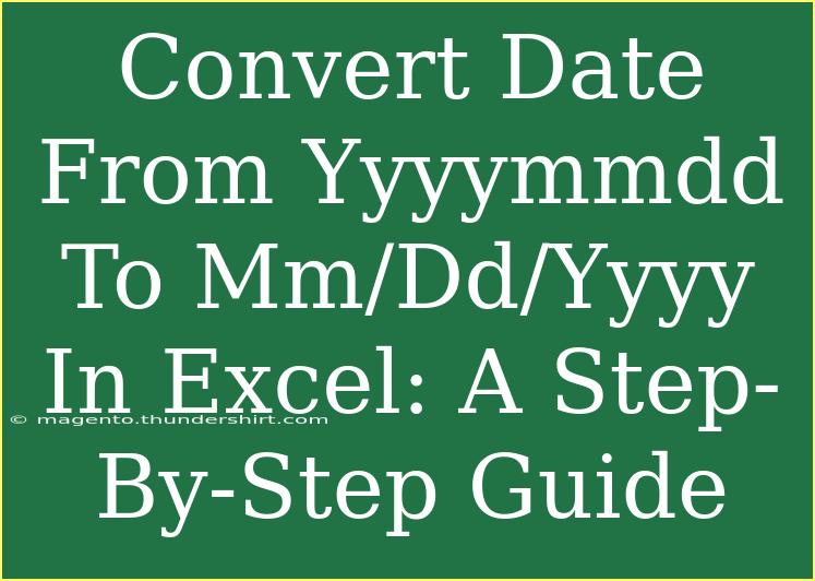 Convert Date From Yyyymmdd To Mm/Dd/Yyyy In Excel: A Step-By-Step Guide