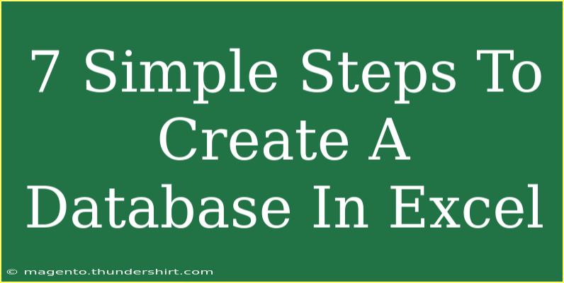 7 Simple Steps To Create A Database In Excel