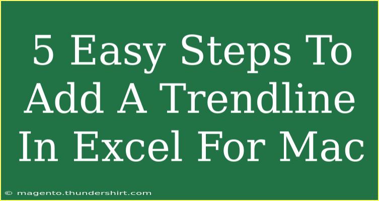 5 Easy Steps To Add A Trendline In Excel For Mac