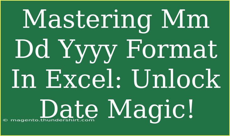 Mastering Mm Dd Yyyy Format In Excel: Unlock Date Magic!