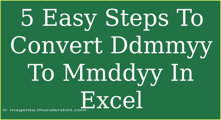 5 Easy Steps To Convert Ddmmyy To Mmddyy In Excel