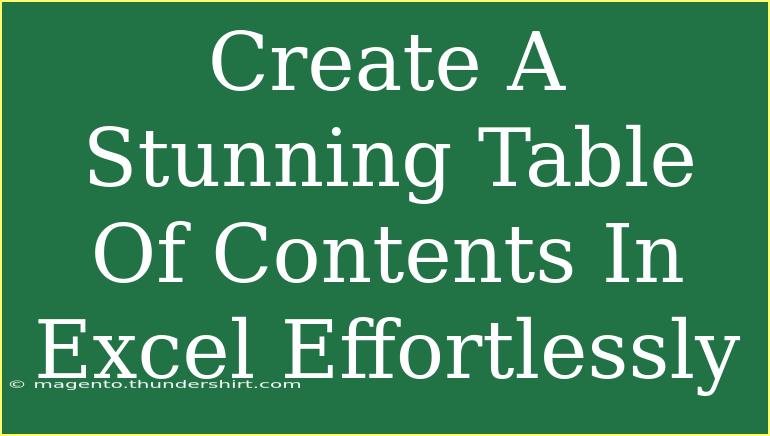 Create A Stunning Table Of Contents In Excel Effortlessly