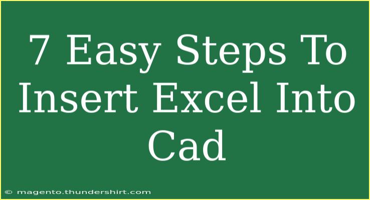 7 Easy Steps To Insert Excel Into Cad